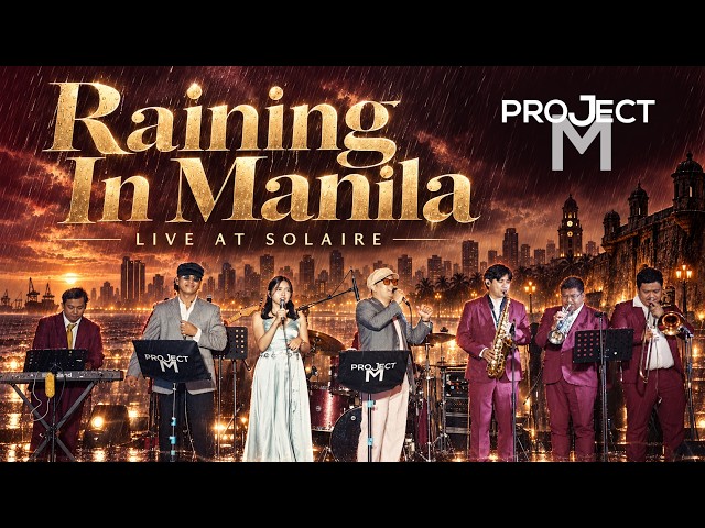 Raining in Manila – Lola Amour | Project M Live at Solaire Grand Ballroom