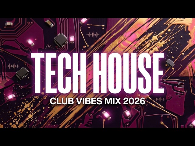 💥 TECH HOUSE 2026 Best Viral Mix 🔥 Club & Party Vibes | Tech House Playlist | Techno Vibes