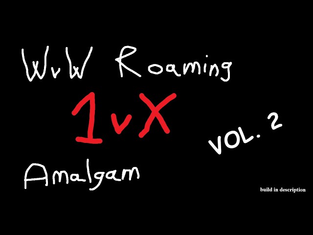 Guild Wars 2 WvW Roaming | Amalgam Outnumbered #2