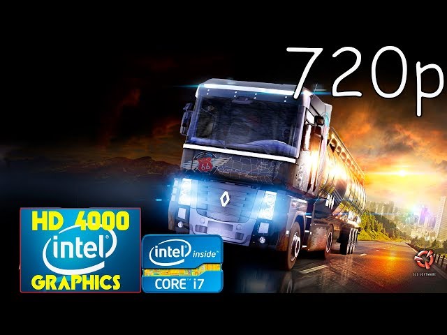 Euro Truck Simulator 2 Intel HD 4000 & Intel i7-3770