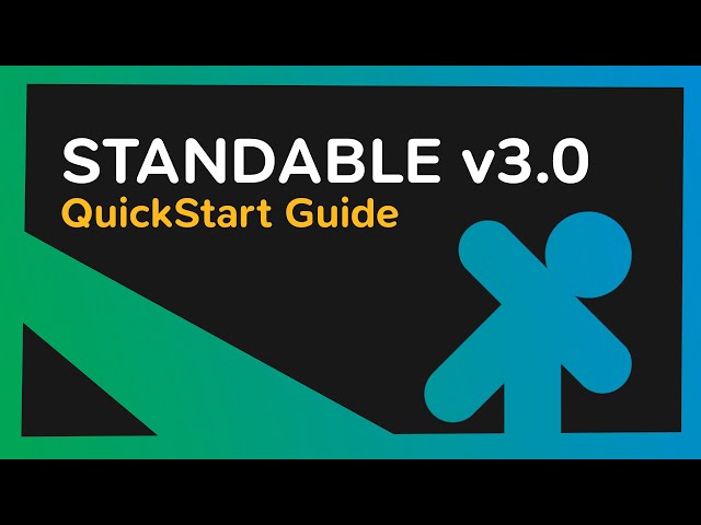 QuickStart Guide | Standable v3.0