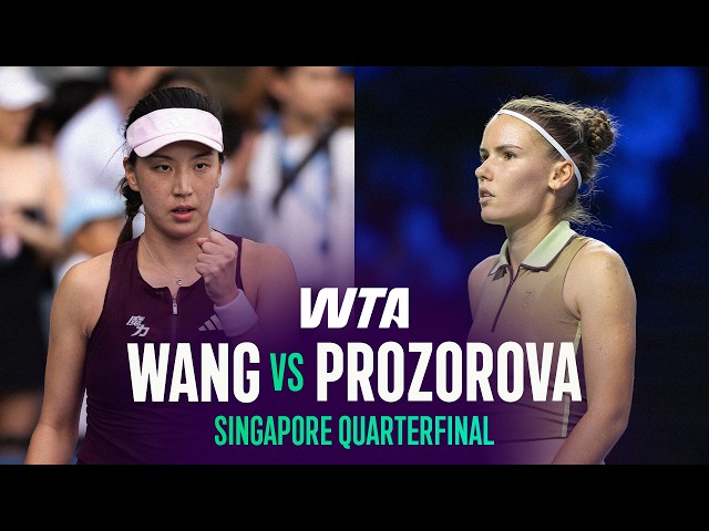 Wang Xinyu vs. Tatiana Prozorova | 2026 Singapore Quarterfinal | WTA Match Highlights