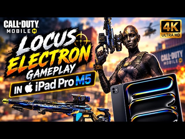 Locus-Electron Gameplay In iPad Pro M5||#callofdutymobile #codmobile #viral #gaming #codm #trending 