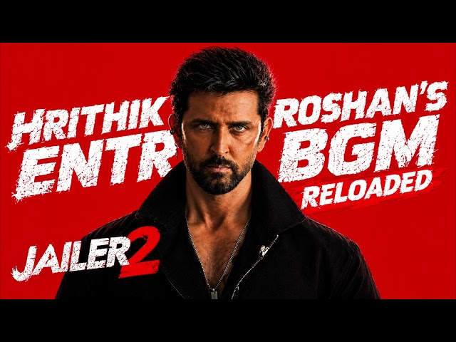 Jailer 2: Hrithik Roshan Entry BGM Reloaded 🔥 | Jailer 2 Theme | Mass Entry BGM HRX