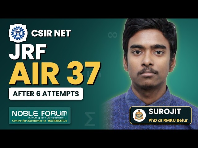 Meet Surojit | 6 Attempts → JRF AIR 37 | PhD at Belur Math | Regular Batch | Noble Forum