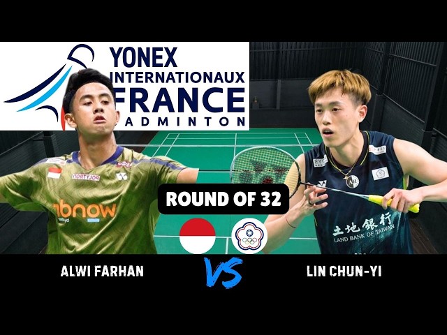 Alwi Farhan vs Lin Chun Yi French Open 2026 R32