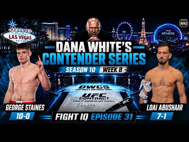 Dana White's Contender Series Week 8 Predictions & Betting Breakdown Staines vs Abushaar Fight IQ