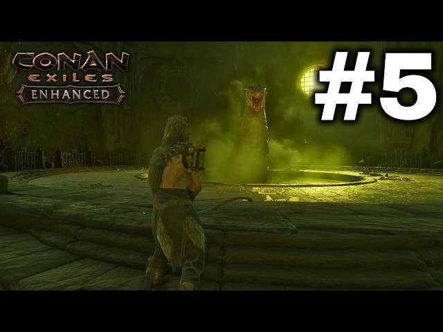 Conan Exiles Enhanced | Part 5: Facing The First Dungeon Bosses