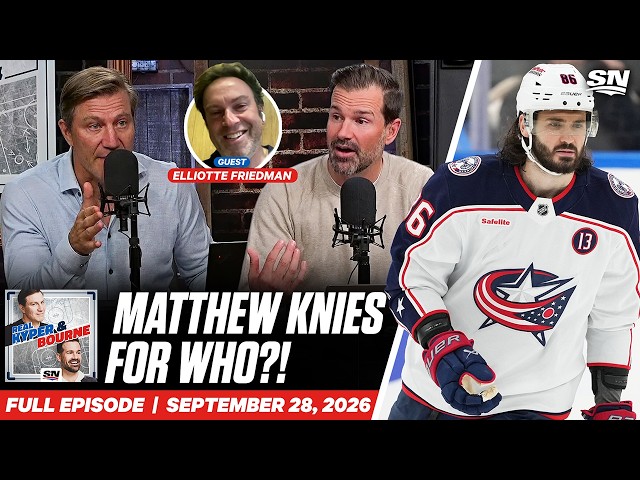 What The Knies-Marchenko Blockbuster Means For Toronto | Real Kyper & Bourne