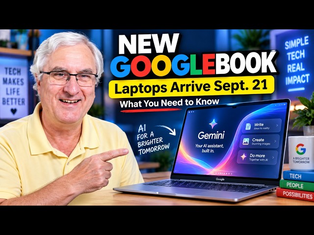 New Googlebook Laptops Arrive Sept  21 — What You Need to Know