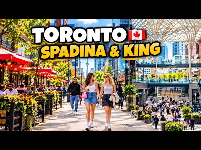 Toronto Walking Tour 🇨🇦 King Street West, The Well & Spadina Avenue