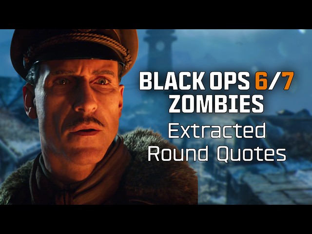 Black Ops 6/7 Zombies - Round 15, 30, 50, 100 Quotes