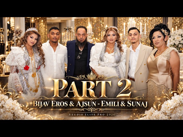 PART 2 | BIJAV EROS & AJSUN - EMILI & SUNAJ | STUDIO ELITE PRO 2026