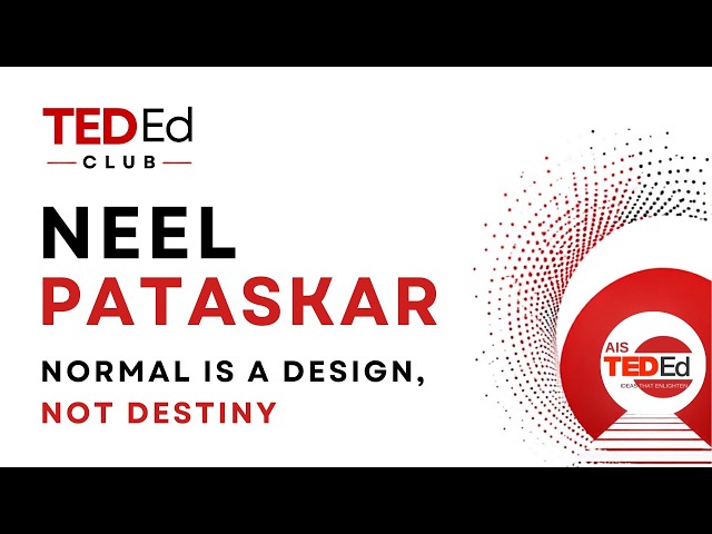 TEDED TALKS NEEL PATASKAR