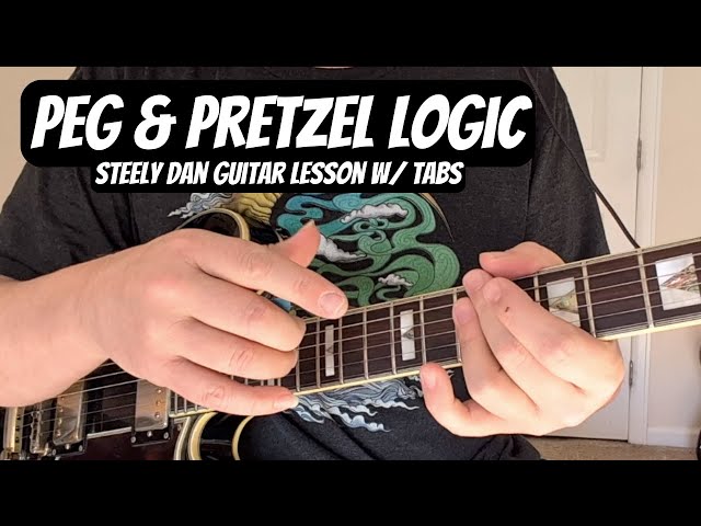 STEELY DAN Guitar Lessons "PEG" and "PRETZEL LOGIC" w/ Downloadable TABS Rhythm Parts
