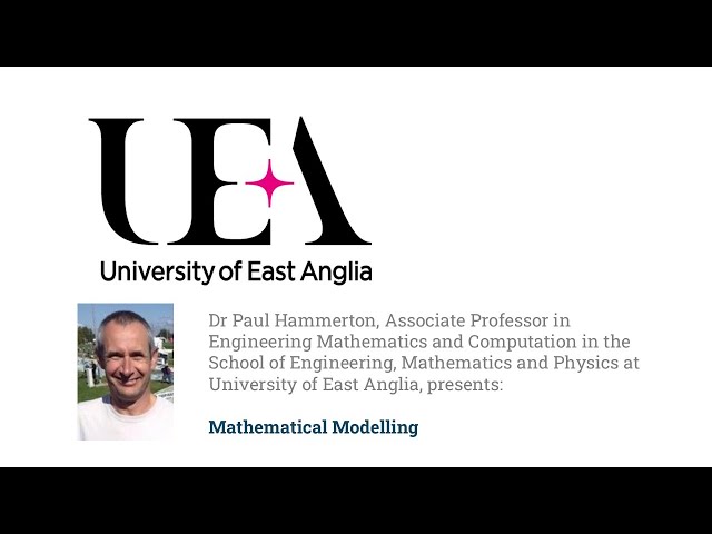 Mathematical Modelling - A Channel Talent Headliner with UEA