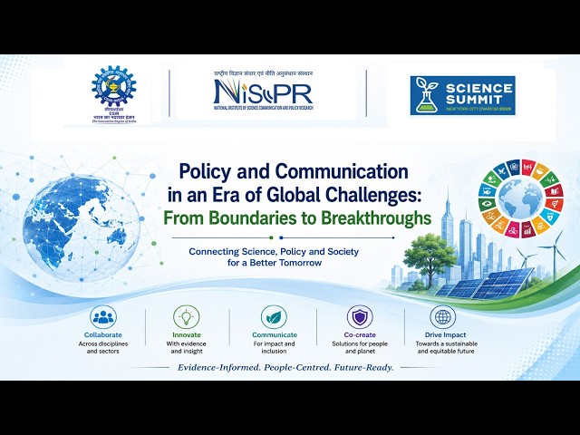 Science Policy and Communication in Era of Global Challenges: Boundaries to Breakthroughs