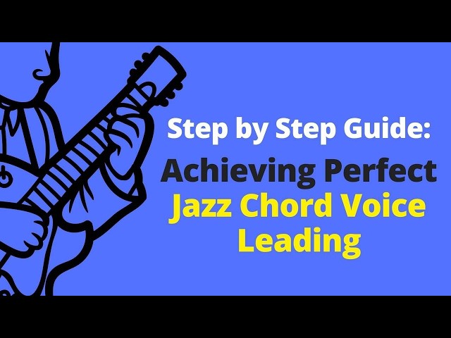 Perfect Jazz Guitar Comping Voice Leading (STEP-BY-STEP GUIDE)