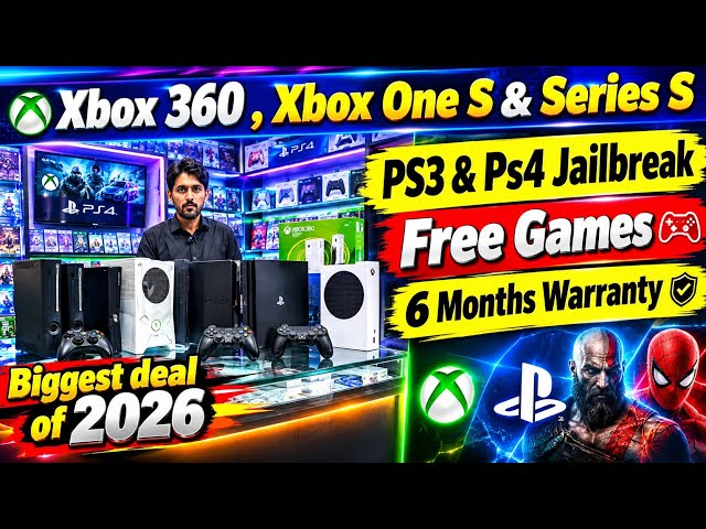 Xbox 360, Xbox One S, Series S, PS3 & PS4 Jailbreak 🔥 Biggest Gaming Deal 2026 |Lahore Market Prices