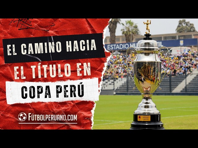 Copa Perú 2026: así se jugará la Etapa Nacional con 50 equipos rumbo al título