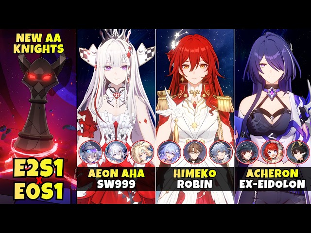 [V3] Aeon Aha x Silver Wolf LV.999, Acheron EX-Eidolon, Himeko x Robin vs New AA Knights | HSR 4.7