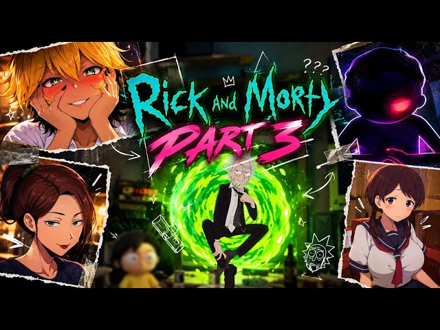 [NTR] Kokujin No Tenkousei React To Hiroki As Rick Sanchez || Rick and Morty I| Part 3