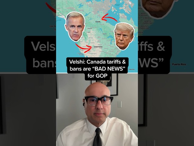 Velshi: Canada tariffs & bans are 'BAD NEWS' for GOP