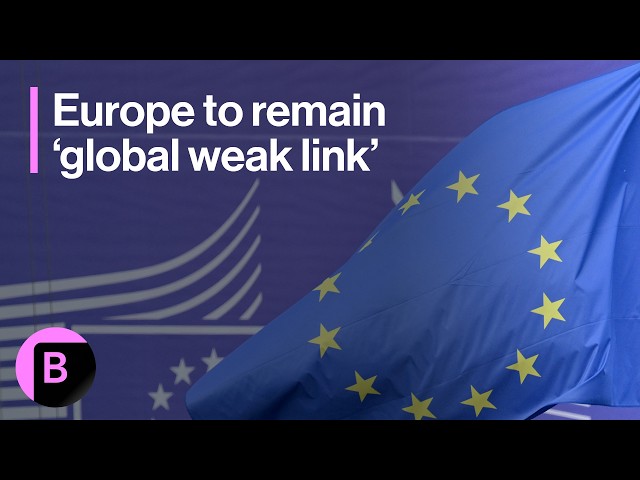 Europe Will Remain Global Weak Link: Market Analysis