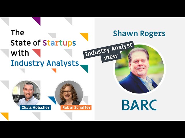 Shawn Rogers of BARC talks about Startups and Industry Analysts