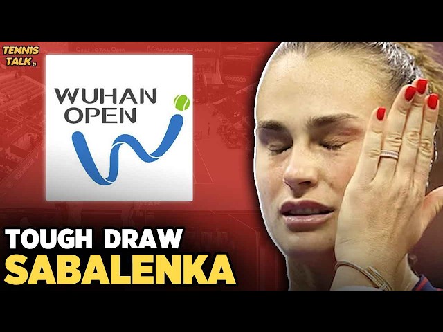 Sabalenka Tough Draw | Eala, Pegula R3 Rematch at WTA Wuhan 2026 | Tennis News