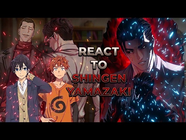 🇬🇧🇺🇸 || Horimiya || Rent a girlfriend || React to Lookism / Shingen Yamazaki ||