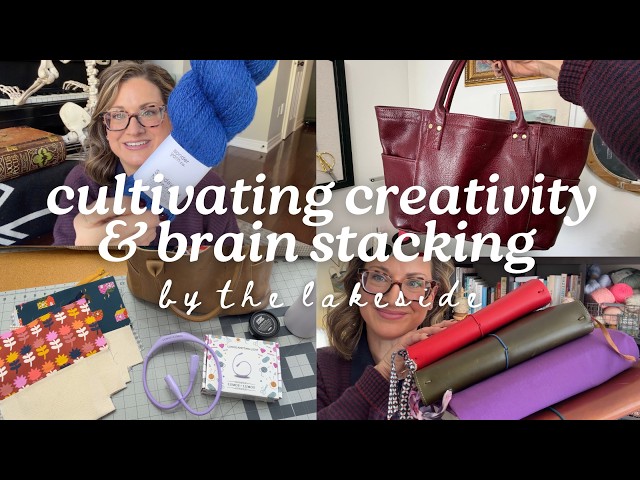cultivating my creativity | brain stacking routines | journals and knitting