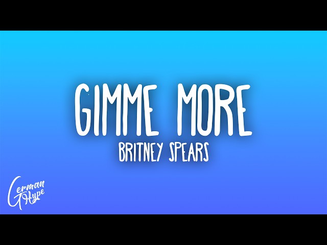 Britney Spears - Gimme More