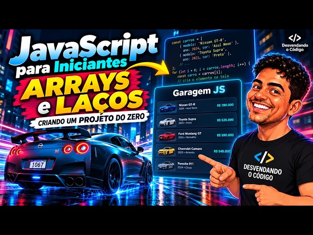 JavaScript para Iniciantes: Aprenda Arrays e Laços Criando um Projeto do Zero