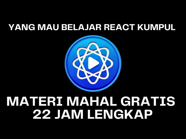 TUTORIAL REACT JS | BAHAS TUNTAS SEMUA MATERI
