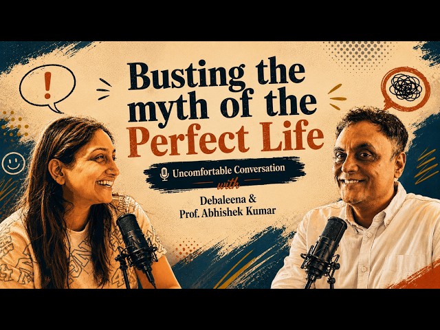 Uncomfortable Conversations Episode: Busting the Myth of the Perfect Life