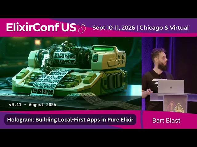 Hologram: Building Local-First Apps in Pure Elixir | Bart Blast