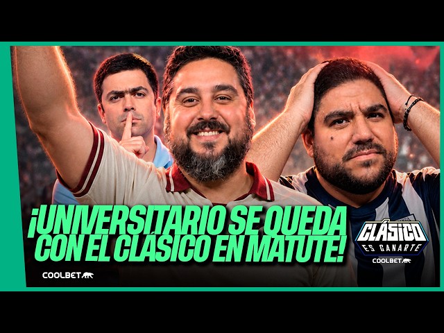 ¡UNIVERSITARIO VENCIÓ A ALIANZA LIMA! | ANALIZAMOS EL CLÁSICO DEL FÚTBOL PERUANO #CLÁSICOESGANARTE
