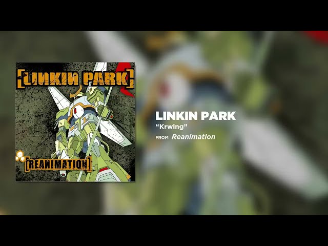 Krwlng - Linkin Park (Reanimation)