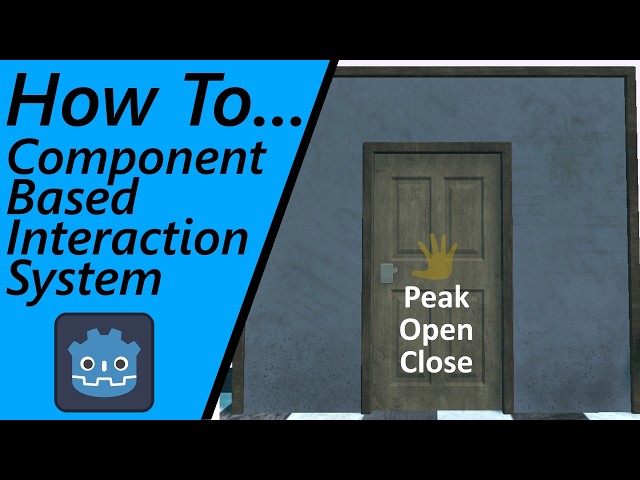 Component Based Interaction System | Godot 4 Tutorial