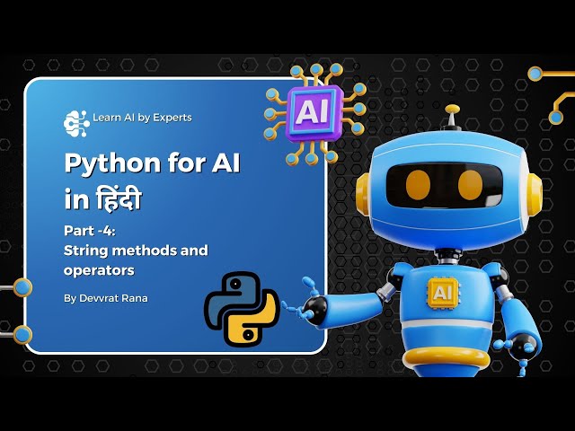 Tutorial 4: String methods and Python Operators for Beginners in Hindi