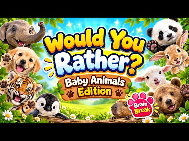 Would You Rather? Workout! (Baby Animals Edition) - At Home Family Fun Fitness Activity Brain Break