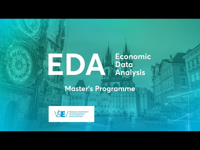 Economic Data Analysis (EDA) - Master's Programme at FIS VŠE