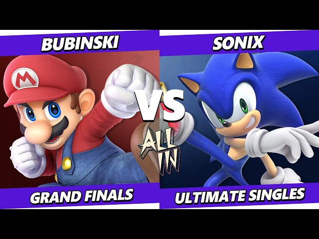ALL IN 2 GRAND FINALS - Bubunski (Mario) Vs. Sonix (Sonic) Smash Ultimate - SSBU