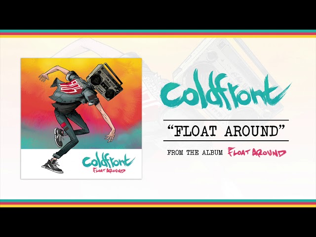Coldfront "Float Around"