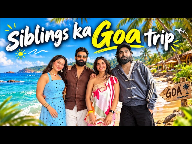 Finally Hum Sab Goa Aa Gaye 🌴😍
