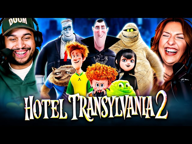 HOTEL TRANSYLVANIA 2 (2015) MOVIE REACTION – BETTER THAN THE FIRST!? – FIRST TIME WATCHING – REVIEW