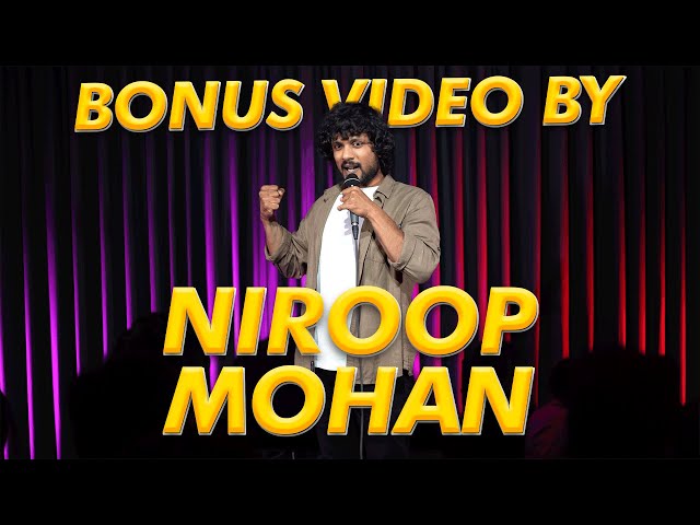 Bonus Video 🎥 | Stand up Comedy by Niroop Mohan | THE NIROOP MOHAN SHOW 🍿