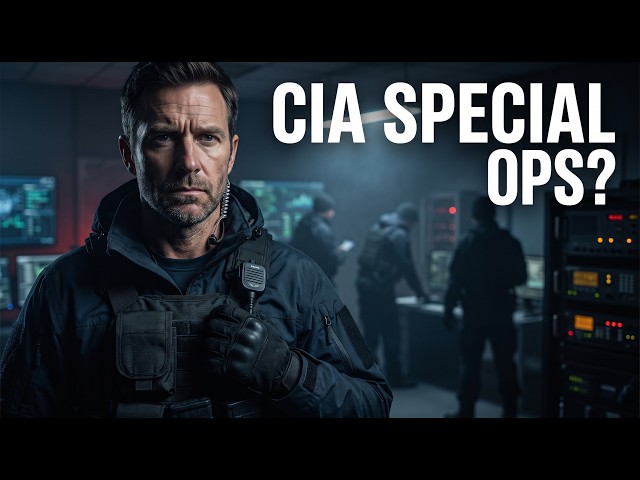 CIA Special Operations Explained: What We Actually Know About Its Covert World