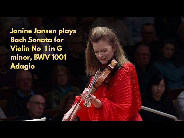 Janine Jansen plays Bach Sonata for Violin No  1 in G minor, BWV 1001 Adagio